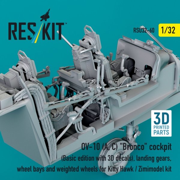 RESKIT RSU32-0060 OV-10 (A, C) "Bronco" cockpit (Basic edition with 3D decals), landing gears, wheel bays and weighted wheels for Kitty Hawk / Zimimodel kit (3D Printed) (1/32)