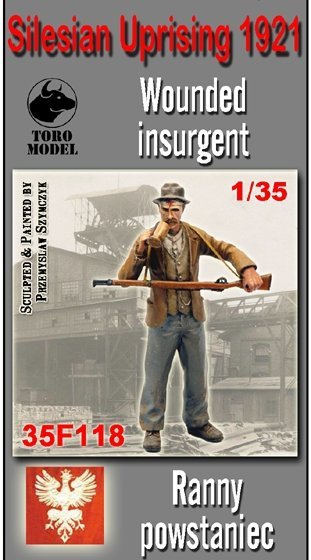 ToRo Model 35F118 Powstanie Śląskie - Ranny Powstaniec / Silesian Uprising 1921 Wounded insurgent 1/35