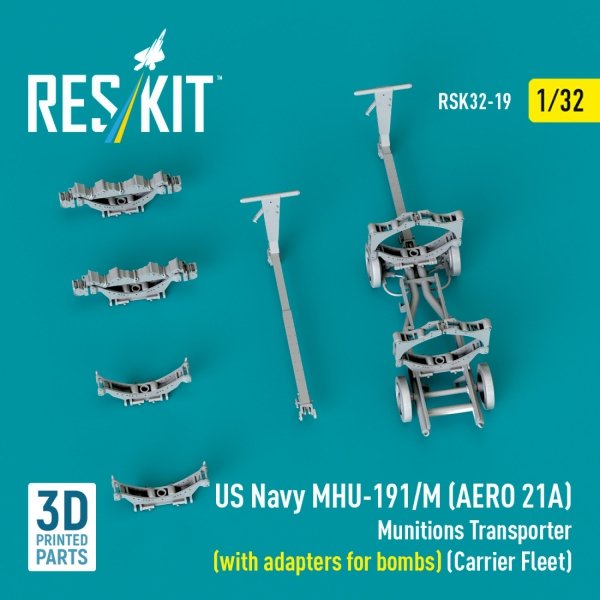 RESKIT RSK32-0019 US NAVY MHU-191/M (AERO 21A) Munitions Transporter (with adapters for bombs) (Carrier Fleet) (3D Printed model kit) 1/32