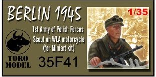 Toro 35F41 Berlin 1945 - 1-sza Armia Wojska Polskiego - Zwiadowca na motocyklu Do modelu WLA firmy MINIART 1/35