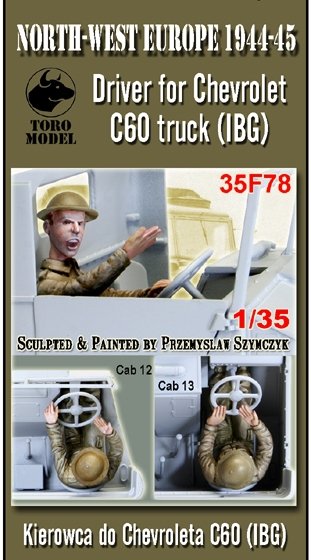 Toro 35F78 NWE 1944-45 - Kierowca do Chevroleta C60 Do modelu firmy IBG Pasuje zarówno do Cab12 jak i Cab13 1/35