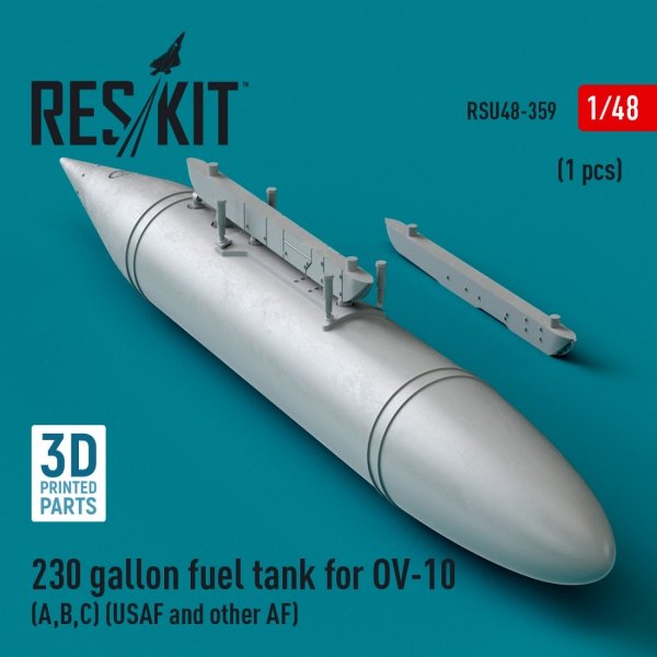 RESKIT RSU48-0359 230 gallon centerline fuel tank for OV-10 (A,B,C) (USAF and other AF) (1 pcs) (3D Printed) 1/48