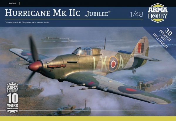 Arma Hobby 40006 Hurricane Mk IIc &quot;Jubilee&quot; 1/48
