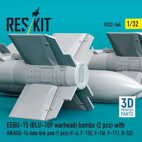 RESKIT RS32-0564 EGBU-15 (BLU-109 warhead) bombs (2 pcs) with AN/AXQ-14 data link pod (1 pcs) (3D Printed) 1/32