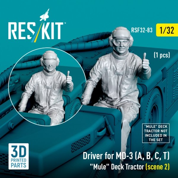 RESKIT RSF32-0083 Driver for MD-3 (A, B, C, T) "Mule" Deck Tractor (scene 2) (1 pcs) (3D Printed) (1/32)