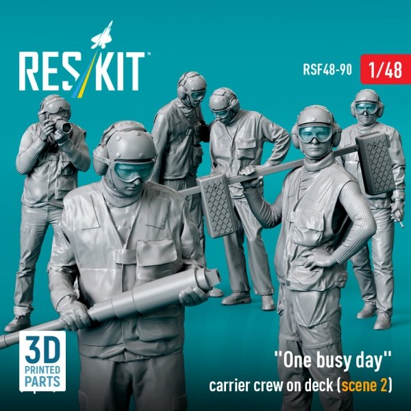 RESKIT RSF48-0090 &quot;One busy day&quot; carrier crew on deck (scene 2) (6 pcs) (3D Printed) 1/48