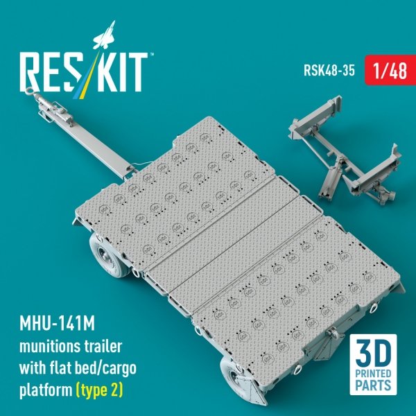 RESKIT RSK48-0035 MHU-141M munitions trailer with flat bed/cargo platform (type 2) (3D Printed model kit) (1/48)