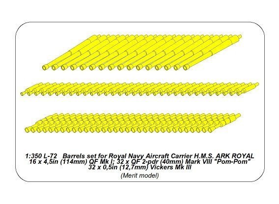 Aber 350L-72 Zestaw luf do H.M.S. Ark Royal 16 x 4,5in (114mm) QF Mk I; 32 x QF 2-pdr (40mm) Mark VIII Pom-Pom; 32 x 0,5in (12,7mm) Vickers Mk III 1/350