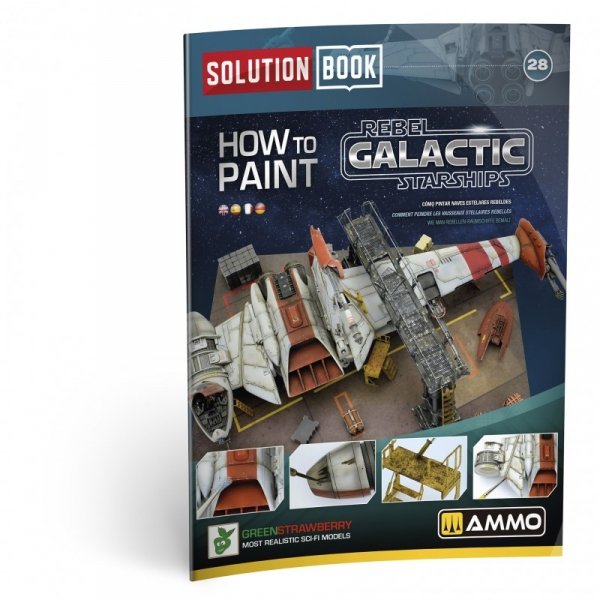 Ammo of Mig 6533 SOLUTION BOOK 28 - How to Paint Rebel Galactic Starships (Multilingual Book)