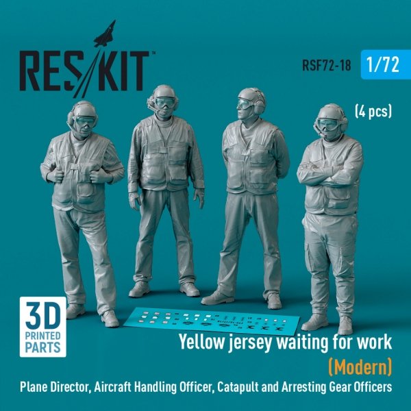 RESKIT RSF72-0018 Yellow jersey waiting for work (Modern) Plane Director, Aircraft Handling Officer, Catapult and Arresting Gear Officers (4 pcs) (3D Printed) 1/72