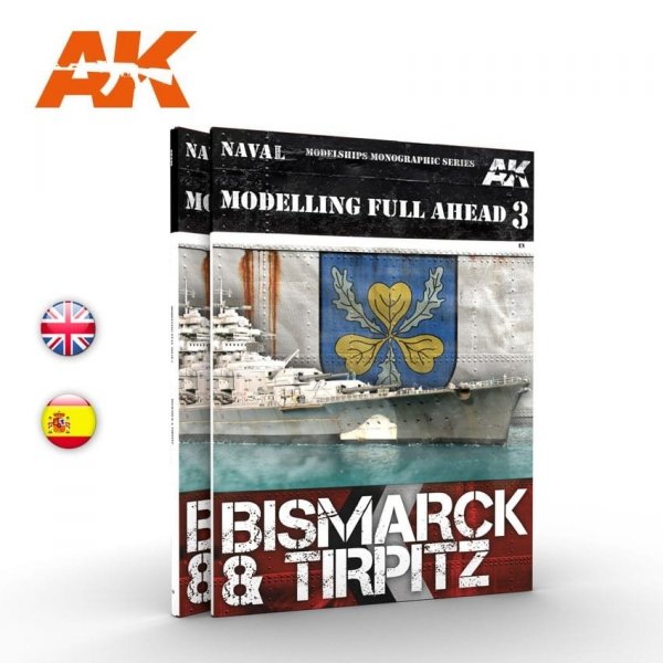 AK Interactive AK249 MODELLING FULL AHEAD 3: BISMARK &amp; TIRPITZ (English)