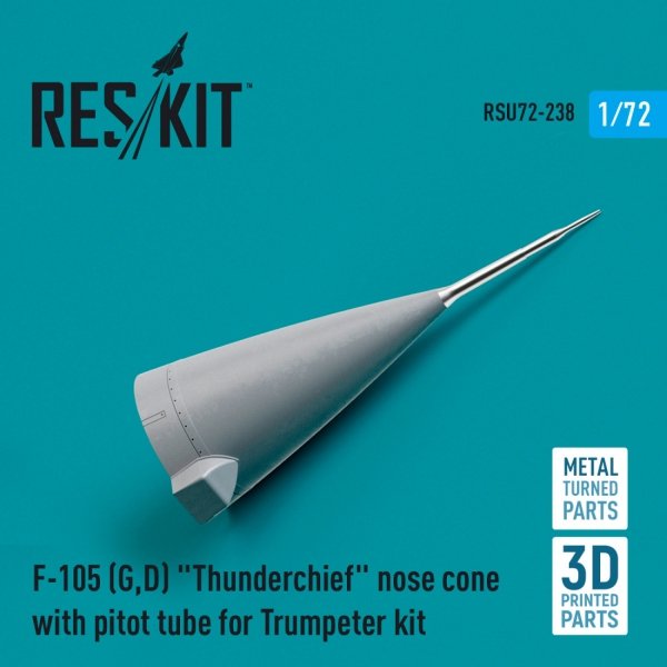 RESKIT RSU72-0238 F-105 (G,D) &quot;THUNDERCHIEF&quot; NOSE CONE WITH PITOT TUBE FOR TRUMPETER KIT (METAL &amp; 3D PRINTED) 1/72