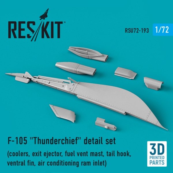 RESKIT RSU72-0193 F-105 &quot;THUNDERCHIEF&quot; DETAIL SET (COOLERS, EXIT EJECTOR, FUEL VENT MAST, TAIL HOOK,VENTRAL FIN, AIR CONDITIONING RAM INLET) (3D PRINTED) 1/72