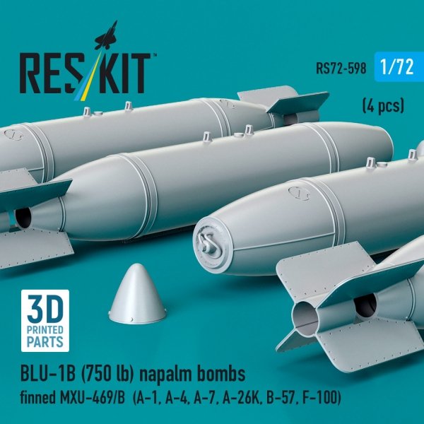 RESKIT RS72-0598 BLU-1B (750lb) napalm bombs finned MXU-469/B (4 pcs) (A-1, A-4, A-7, A-26K, B-57, F-100) (3D Printed) (1/72)