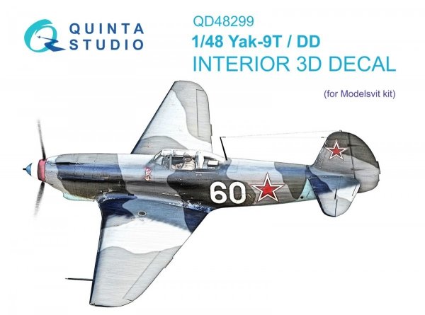 Quinta Studio QD48299 Yak-9T/DD 3D-Printed &amp; coloured Interior on decal paper (Modelsvit) 1/48