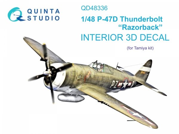 Quinta Studio QD48336 P-47D Thunderbolt Razorback 3D-Printed &amp; coloured Interior on decal paper (Tamiya) 1/48