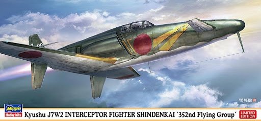 Hasegawa 02468 Kyushu J7W2 Interceptor Fighter Shindenkai &quot;352nd Flying Group&quot; Limited Edition 1/72