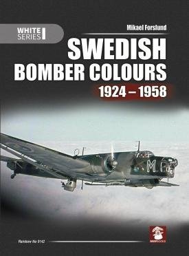 MMP Books 58372 White Series: Swedish Bomber Colours 1924-1958 EN