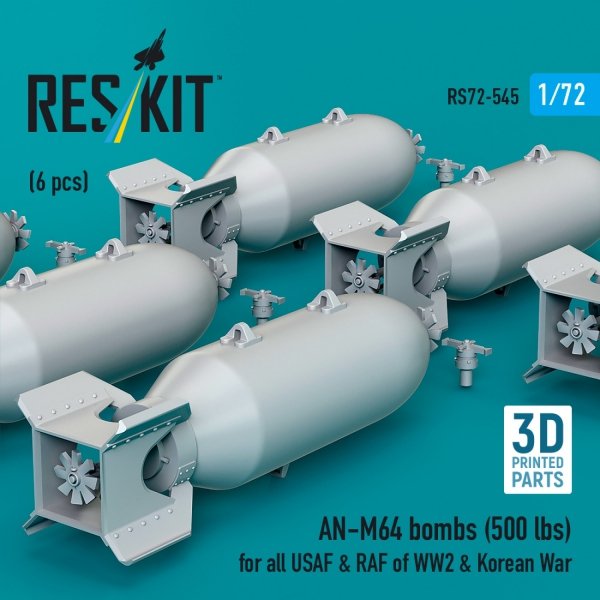 RESKIT RS72-0545 AN-M64 bombs (500 lbs) for all USAF &amp; RAF of WW2 &amp; Korean War (6 pcs) (3D Printed) 1/72
