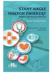 Stany nagłe małych zwierząt Szybka informacja kliniczna