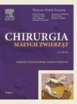 Chirurgia małych zwierząt Tom 2