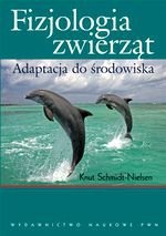 Fizjologia zwierząt Adaptacja do środowiska