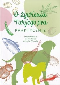 O żywieniu Twojego psa Praktycznie