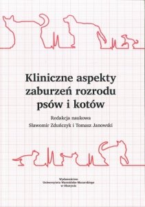 Kliniczne aspekty zaburzeń rozrodu psów i kotów