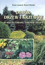 Dobór drzew i krzewów w kształtowaniu terenów zieleni