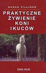 Praktyczne żywienie koni i kuców