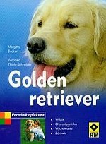 Golden Retriever Poradnik opiekuna