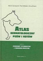 Atlas dermatologiczny psów i kotów tom 1 Choroby alergiczne i imunologiczne