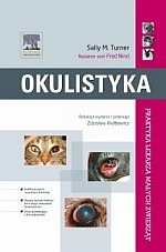 Okulistyka Seria Praktyka Lekarza Małych Zwierząt