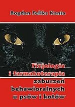 Fizjologia i farmakoterapia zaburzeń behawioralnych u psów i kot