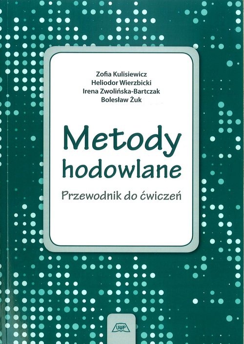 Metody hodowlane Przewodnik do ćwiczeń