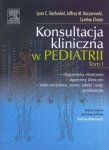 Konsultacja kliniczna w pediatrii Tom 1
