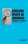 Szkolenia oparte na dowodach Poradnik dla trenerów