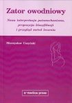 Zator owodniowy Nowa interpretacja patomechanizmu propozycja klasyfikacji i przegląd metod leczenia