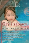 Gry i zabawy we wczesnej interwencji Ćwiczenia dla dzieci