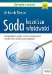 Soda lecznicze właściwości Kompendium wiedzy o tanim bezpiecznym i skutecznym środku uzdrawiającym