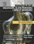 Manipulacje kręgosłupa klatki piersiowej i obręczy biodrowej w osteopatii