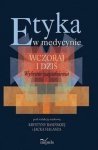 Etyka w medycynie wczoraj i dziś Wybrane zagadnienia