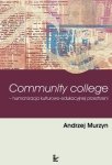 Community College - humanizacja kulturowo-edukacyjnej przestrzen