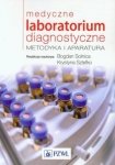 Medyczne laboratorium diagnostyczne Metodyka i aparatura