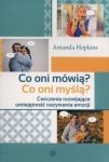 Co oni mówią Co oni myślą Ćwiczenia rozwijające umiejętność nazywania emocji