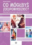 Co mógłbyś odpowiedzieć Ćwiczenia kształtujące umiejętności społeczne