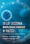 10 lat leczenia biologicznego chorób reumatycznych w Polsce