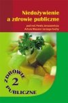 Zdrowie publiczne część 2 Niedożywienie a zdrowie publiczne