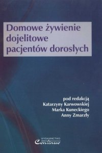 Domowe żywienie dojelitowe pacjentów dorosłych 