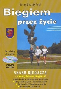 Biegiem przez życie Skarb biegacza ... i kandydata na biegacza